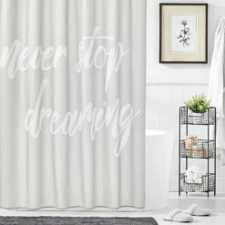 Never Stop Dreaming Shower Curtain -Home storage 2000 Square JPG 18630MDSC 5